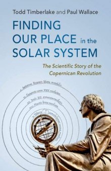 Finding our Place in the Solar System. The Scientific Story of the Copernican Revolution