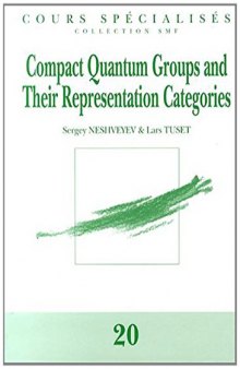 Compact Quantum Groups and Their Representation Categories