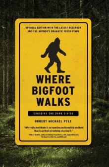 Where Bigfoot Walks: Crossing the Dark Divide