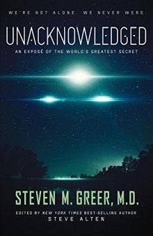 Unacknowledged: An Expose of the World’s Greatest Secret