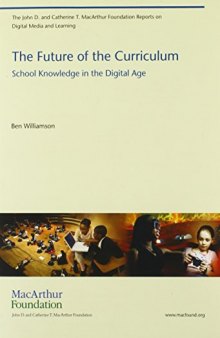 The Future of the Curriculum: School Knowledge in the Digital Age