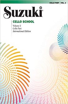 Suzuki Cello School, Vol. 2: Cello Part, Revised Edition