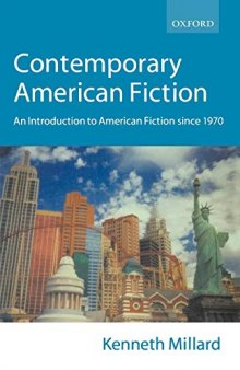 Contemporary American Fiction: An Introduction to American Fiction Since 1970