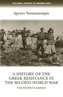 A History of the Greek Resistance in the Second World War: The People’s Armies