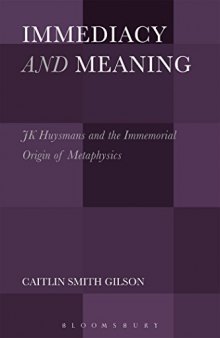 Immediacy and Meaning: J. K. Huysmans and the Immemorial Origin of Metaphysics