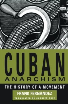 Cuban Anarchism: The History of a Movement
