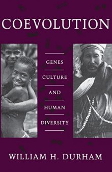 Coevolution: Genes, Culture, and Human Diversity