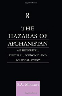 The Hazaras Of Afghanistan: An Historical, Cultural, Economic And Political Study