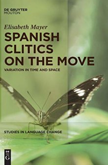 Spanish Clitics on the Move