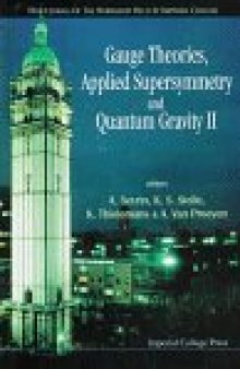 Gauge Theories, Applied Supersymmetry and Quantum Gravity II - Proceedings of the Workshop