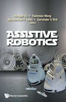 Assistive Robotics: Proceedings of the 18th International Conference on Clawar 2015: Clawar 2015: 18th International Conference on Climbing and Walking Robots and the Support Technologies for Mobile Machines