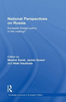 National Perspectives on Russia: European Foreign Policy in the Making?