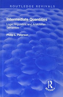 Intermediate Quantities: Logic, Linguistics and Aristotelian Semantics