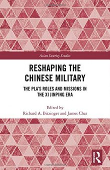 Reshaping the Chinese Military: The Pla’s Roles and Missions in the XI Jinping Era