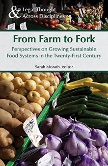 From Farm to Fork: Perspectives on Growing Sustainable Food Systems in the Twenty-First Century
