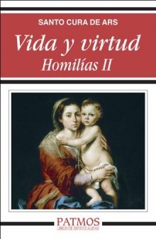 Vida y virtud. Homilías II (Spanish Edition)