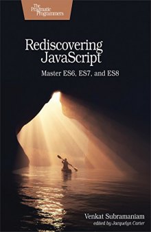 Rediscovering JavaScript: Master ES6, ES7 and ES8