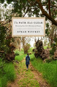 The Path Made Clear: Discovering Your Life’s Direction and Purpose