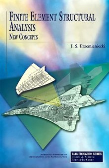 Finite Element Structural Analysis: New Concepts