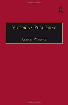 Victorian Publishing: The Economics of Book Production for a Mass Market, 1836–1916