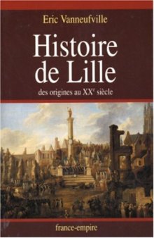 Histoire de Lille des origines au XXᵉ siècle