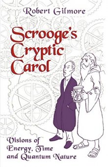 Scrooge’s Cryptic Carol: Visions of Energy, Time, and Quantum Nature