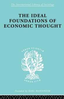 The Ideal Foundations of Economic Thought