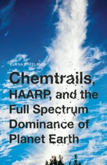 Chemtrails, Haarp, and the Full Spectrum Dominance of Planet Earth