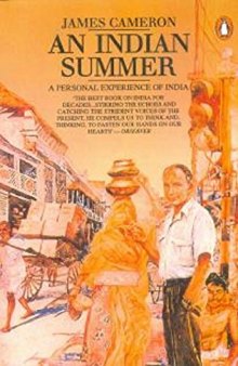 An Indian Summer. A Personal Experience of India