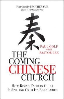 The Coming Chinese Church: How Rising Faith in China Is Spilling Over Its Boundaries