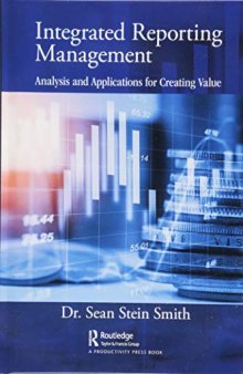 Integrated Reporting Management: Analysis and Applications for Creating Value