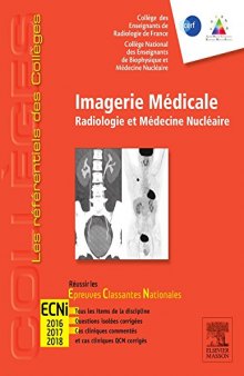 Imagerie Medicale: Radiologie Et Medecine Nucleaire.