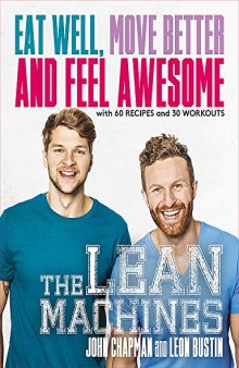 The Lean Machines Eat Well, Move Better And Feel Awesome