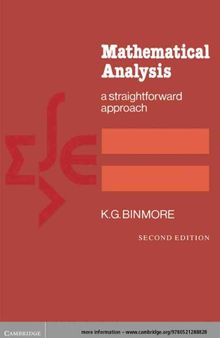 Mathematical Analysis: A Straightforward Approach