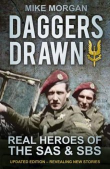 Daggers Drawn: The Real Heroes of the SAS and SBS