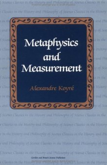Metaphysics And Measurement: Essays In Scientific Revolution