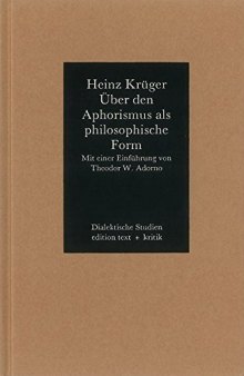 Über den Aphorismus als philosophische Form. Mit einer Einführung von Theodor W. Adorno