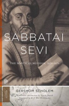 Sabbatai Ṣevi: The Mystical Messiah, 1626–1676 (Bollingen Series
