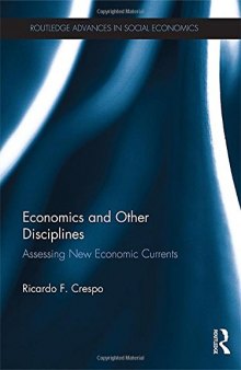 Economics and Other Disciplines: Assessing New Economic Currents