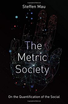 The Metric Society: On the Quantification of the Social