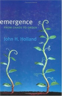Emergence: From Chaos to Order