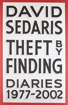 Theft by Finding: Diaries 1977-2002