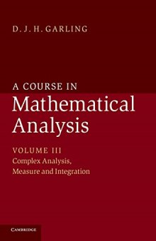 A Course in Mathematical Analysis - Vol 3: Complex Analysis, Measure and Integration