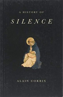 A History of Silence: From the Renaissance to the Present Day
