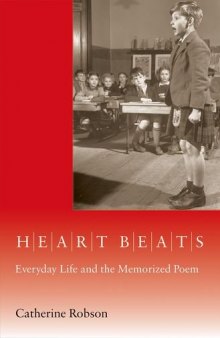 Heart Beats: Everyday Life and the Memorized Poem