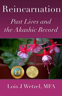 Reincarnation Past Lives and the Akashic Record