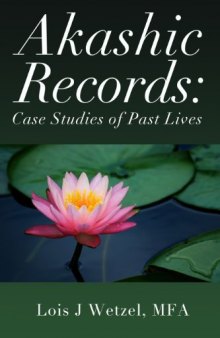 Akashic Records Case Studies of Past Lives