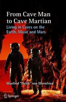 From Cave Man to Cave Martian: Living in Caves on the Earth, Moon and Mars