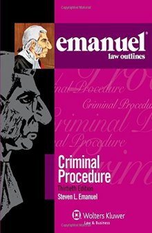 Emanuel Law Outlines: Criminal Procedure