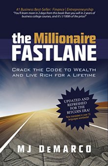 The Millionaire Fastlane: Crack the Code to Wealth and Live Rich for a Lifetime.